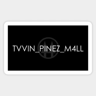 TVVIN_PINEZ_M4LL header 2 Magnet